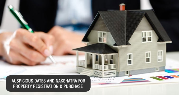 Auspicious Dates and Nakshatra for Property Registration & Purchase in 2024