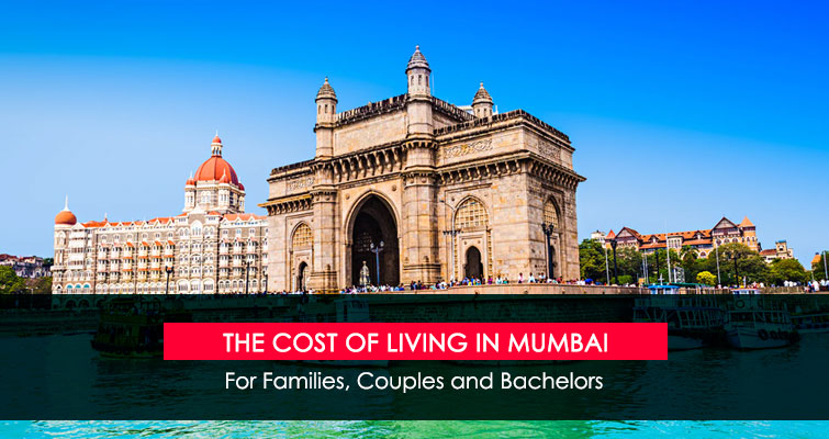 Cost of Living in Mumbai for Families, Couples & Bachelors