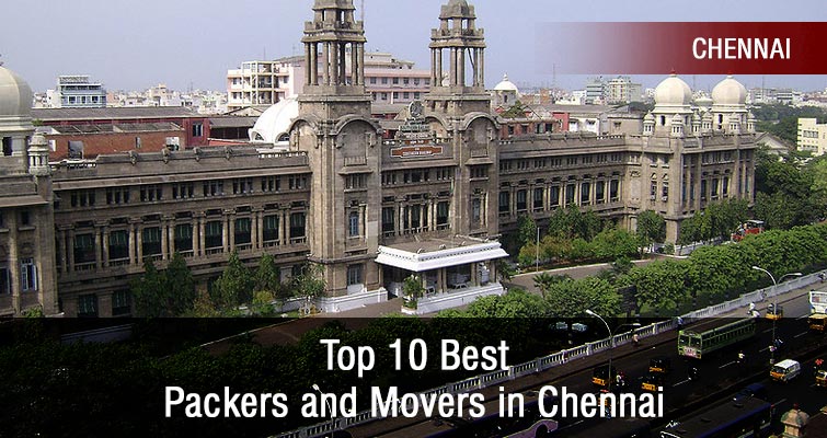 Top 10 Best Packers and Movers in Chennai List for Budget Moving