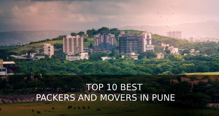 Top 10 Best Packers and Movers in Pune List for Budget Moving